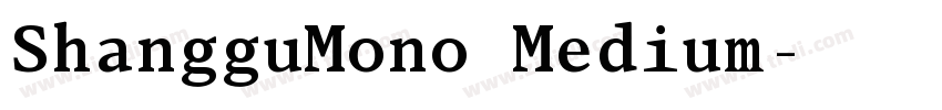 ShangguMono Medium字体转换